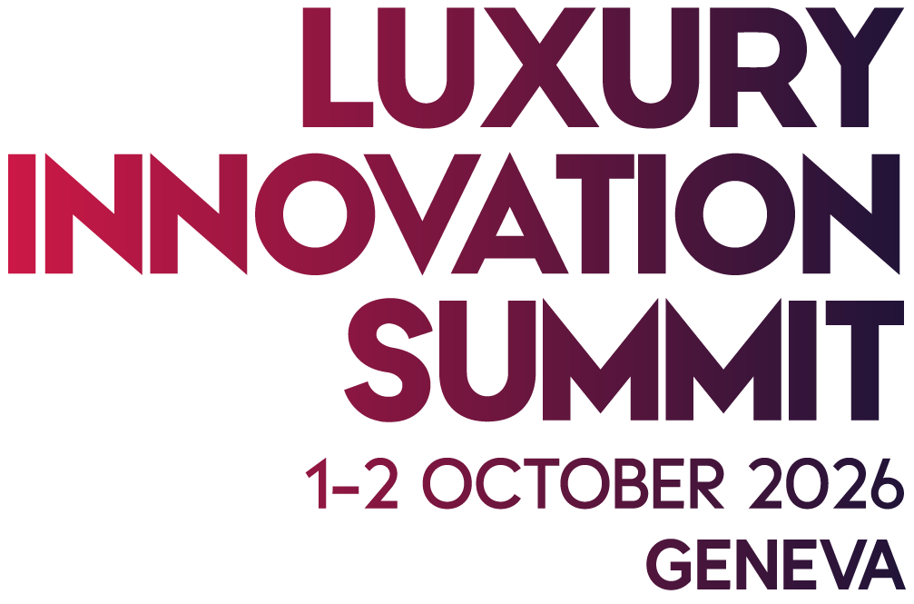 Luxury Innovation Summit 2026 Geneva